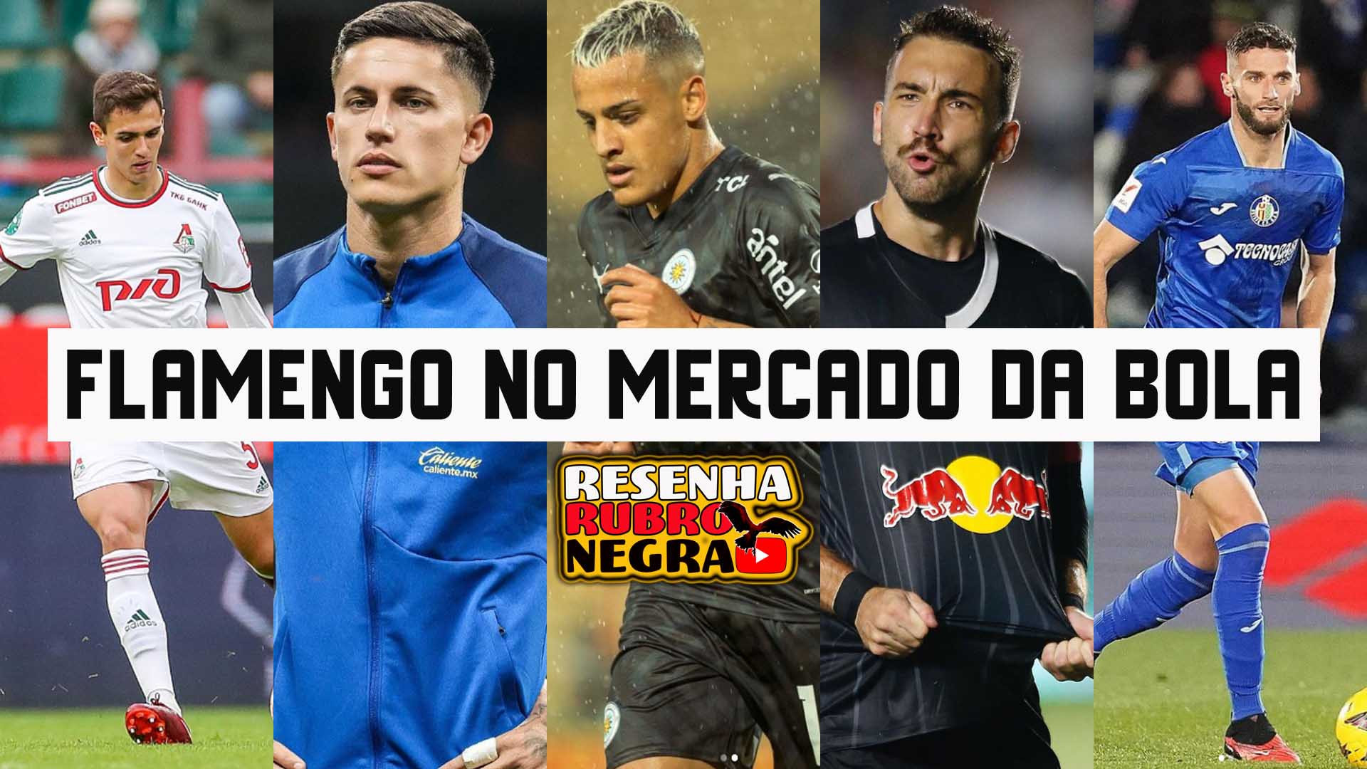 Mercado da Bola do Flamengo - Canal do Youtube Resenha Rubro Negra