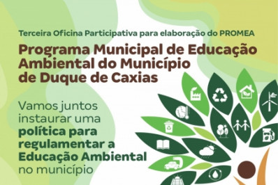 Caxias realiza 3ª oficina participativa de Educação Ambiental
