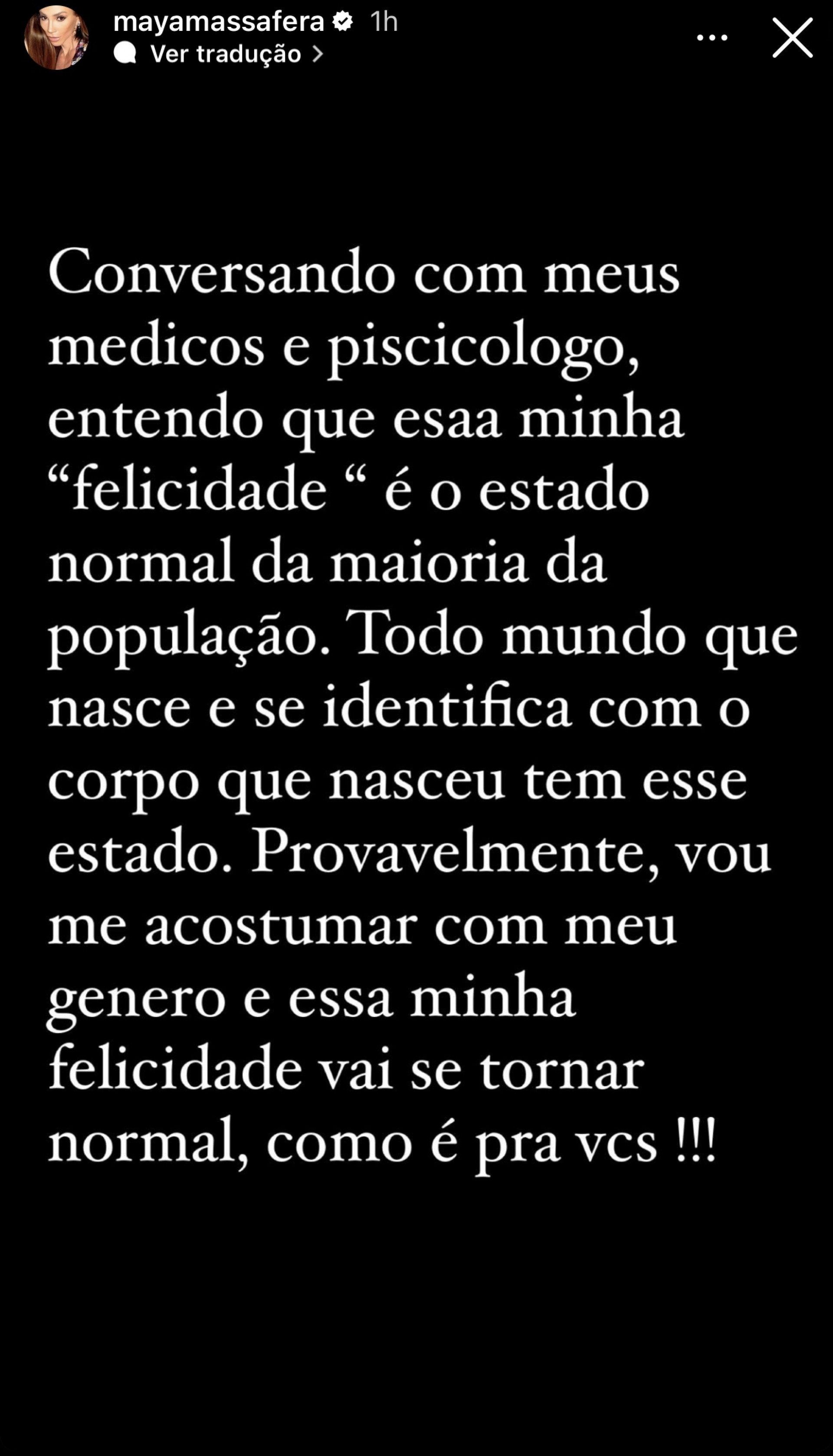 Maya Massafera fala sobre crise de disforia: 'Todo mundo tem coisas boas e ruins' - Reprodução