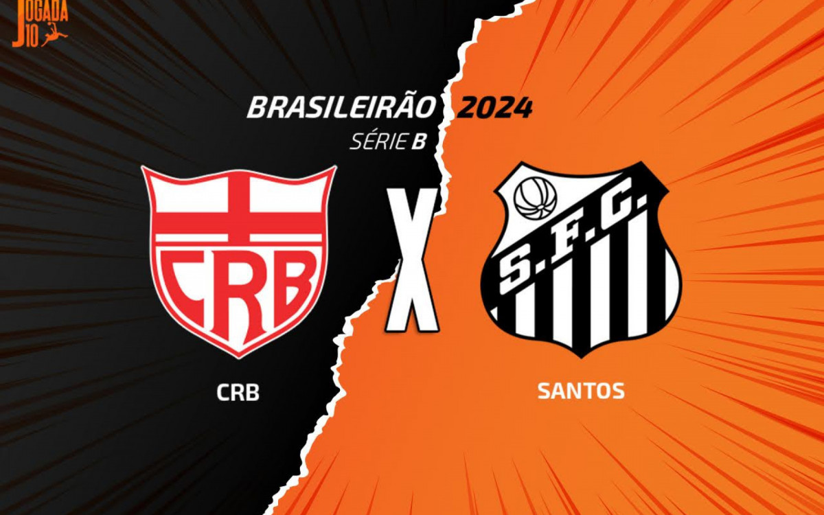 CRB x Santos: onde assistir, escalações e arbitragem