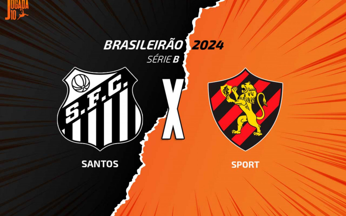 Santos x Sport: onde assistir, escala&ccedil;&otilde;es e arbitragem