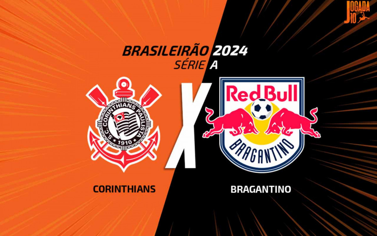 Corinthians x RB Bragantino: onde assistir, escala&ccedil;&otilde;es e arbitragem