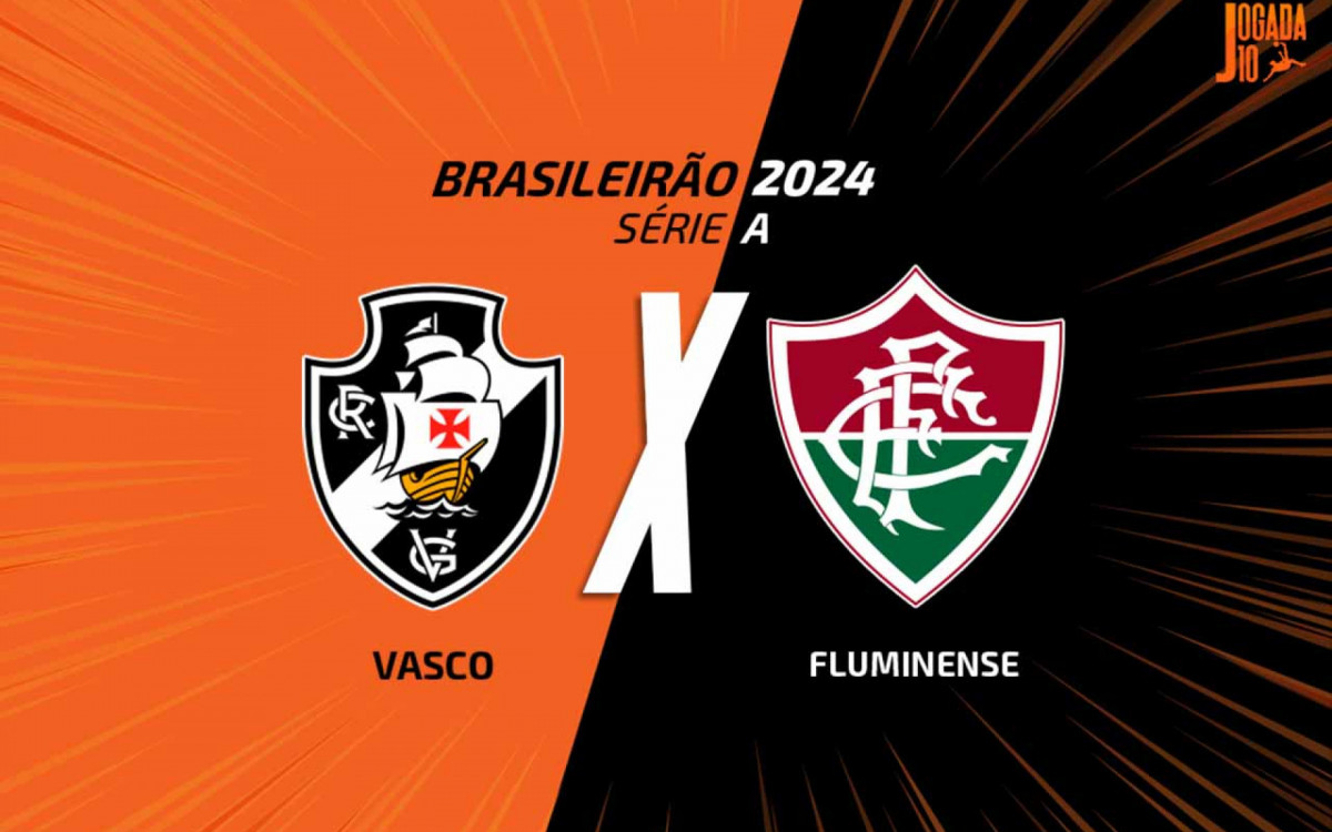 Vasco x Fluminense: onde assistir, escalações e arbitragem