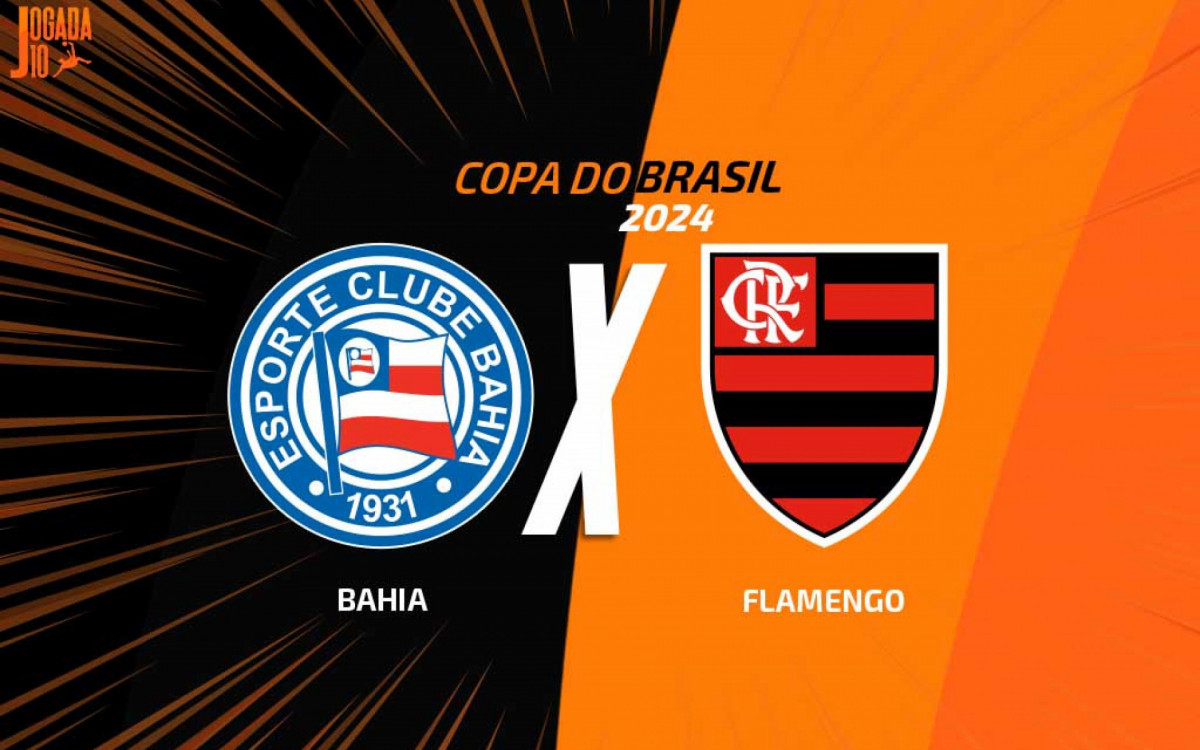 Bahia x Flamengo: onde assistir, escalações e arbitragem