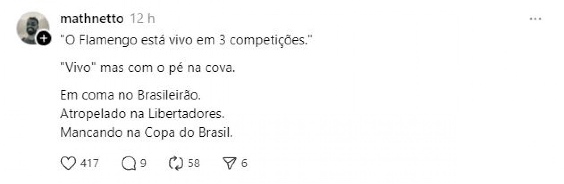 Torcedor ressalta desempenho fraco do Flamengo, apesar de estar nas três competições - Reprodução / Threads