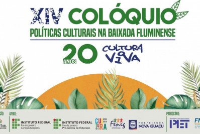 Campus Nilópolis do IFRJ promove o Colóquio de Políticas Culturais da Baixada Fluminense
