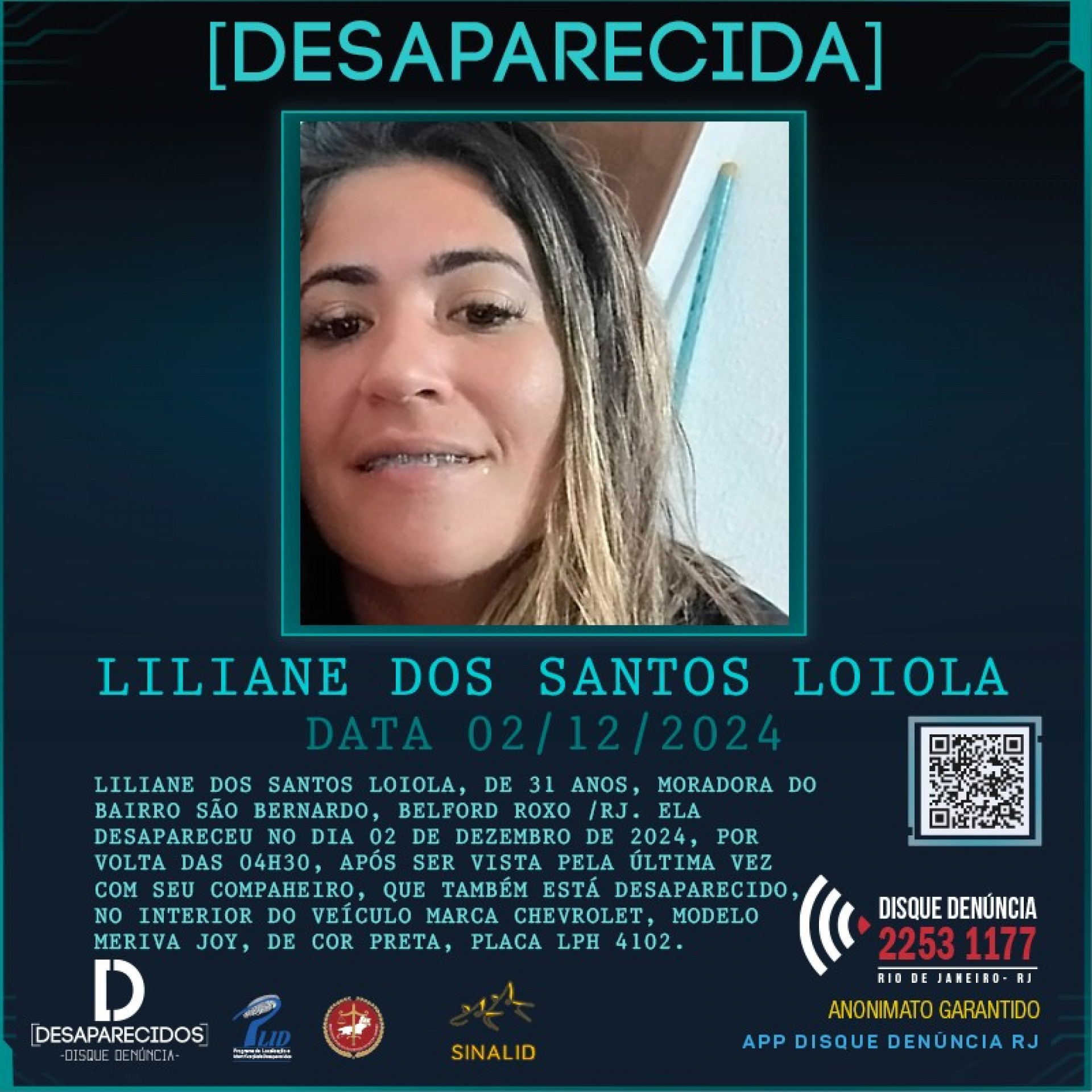 Liliane Loiola era considerada desaparecida pela família; Disque Denúncia pediu informações sobre ela