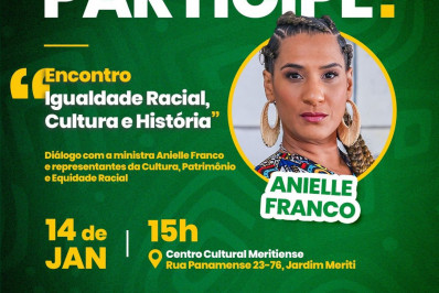 Centro Cultural Meritiense promove diálogo com a ministra Anielle Franco nesta terça