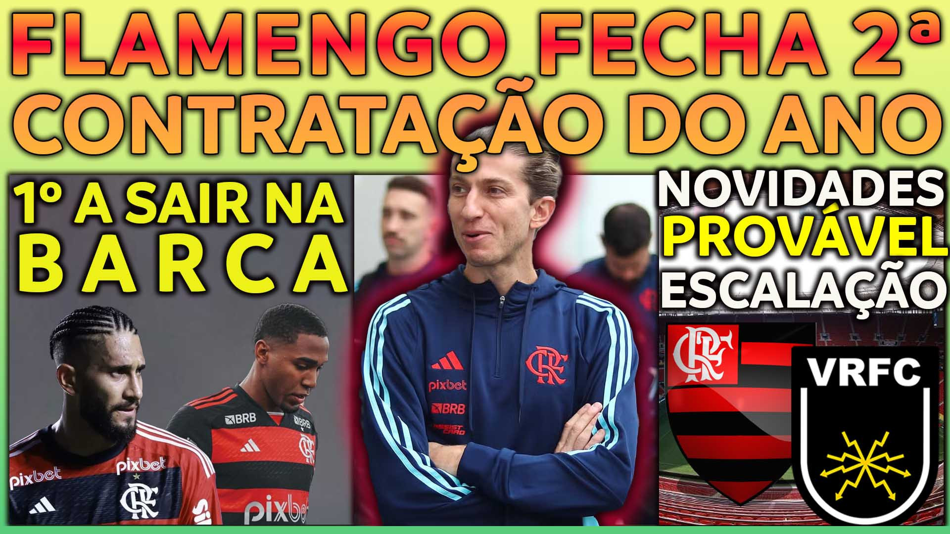 Flamengo fecha 2&ordf; contrata&ccedil;&atilde;o em 2025 - Canal do Youtube Resenha Rubro Negra