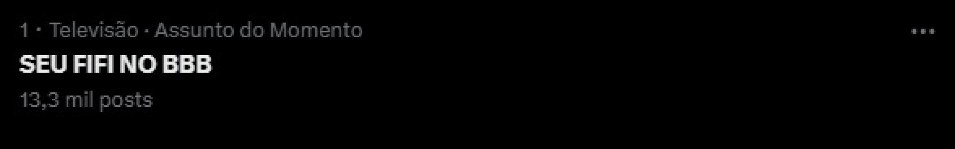 Termo 'Seu Fifi no BBB' entrou nos assuntos mais comentados nas redes sociais - Reprodução / X