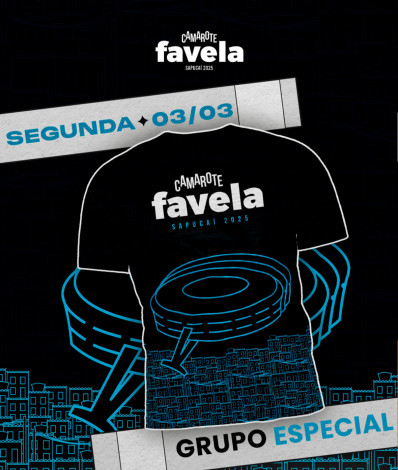 Camiseta Camarote Favela - Dia 4 (Grupo Especial) - Arte Camarote Favela
