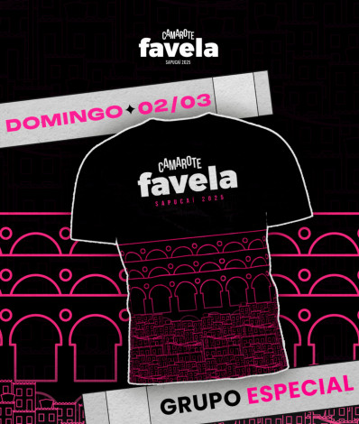 Camiseta Camarote Favela - Dia 3 (Grupo Especial) - Arte Camarote Favela