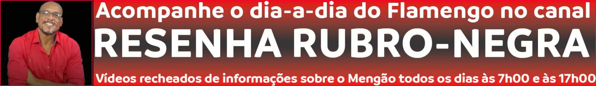 Clique aqui para entrar no canal - Resenha Rubro Negra