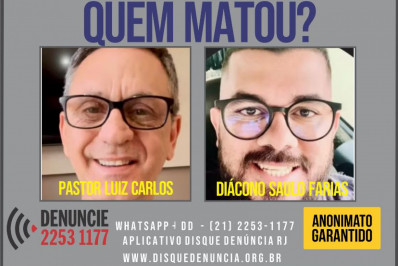 Disque Denúncia divulga cartaz para identificar criminosos envolvidos na morte de pastores