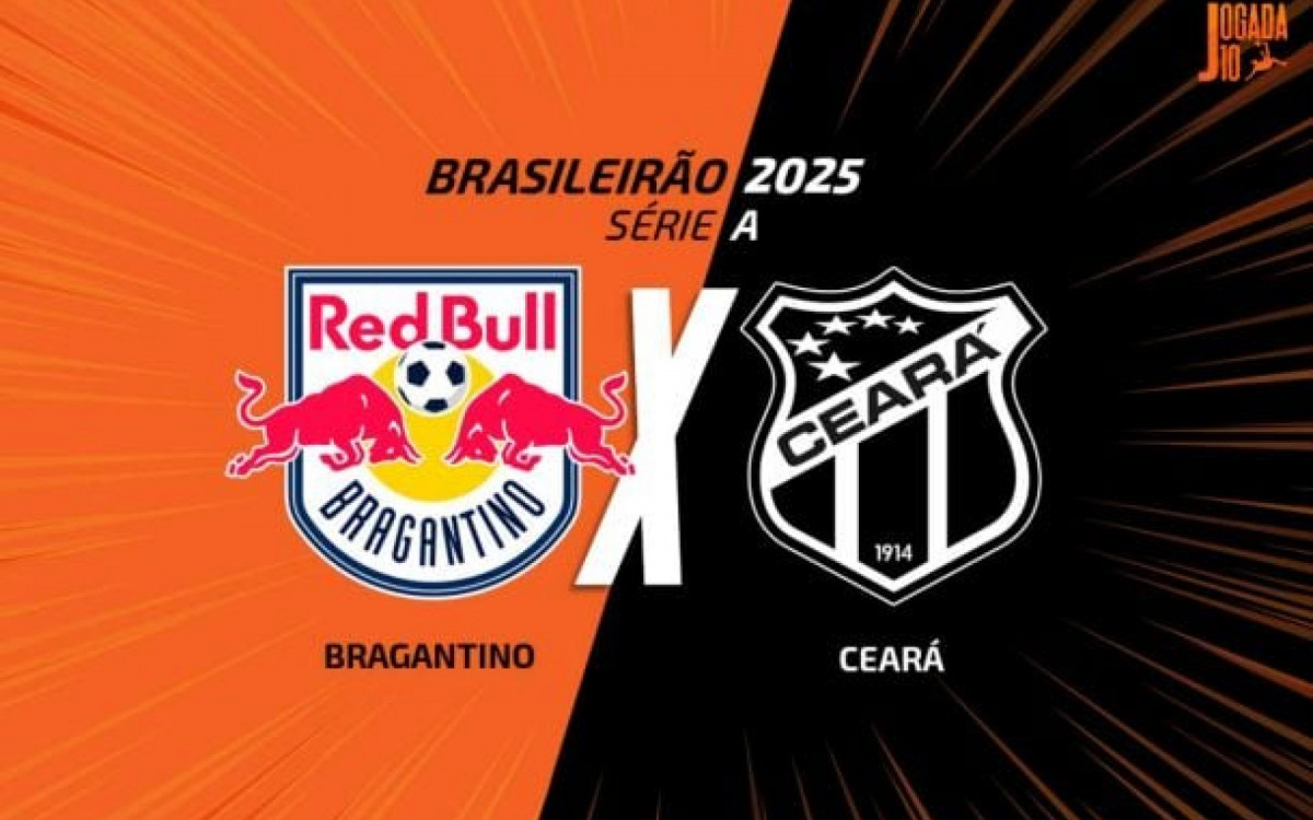 Bragantino x Cear&aacute;: onde assistir, escala&ccedil;&otilde;es e arbitragem