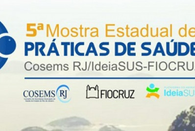 Mostra Estadual de Práticas de Saúde do RJ recebe quase 200 experiências