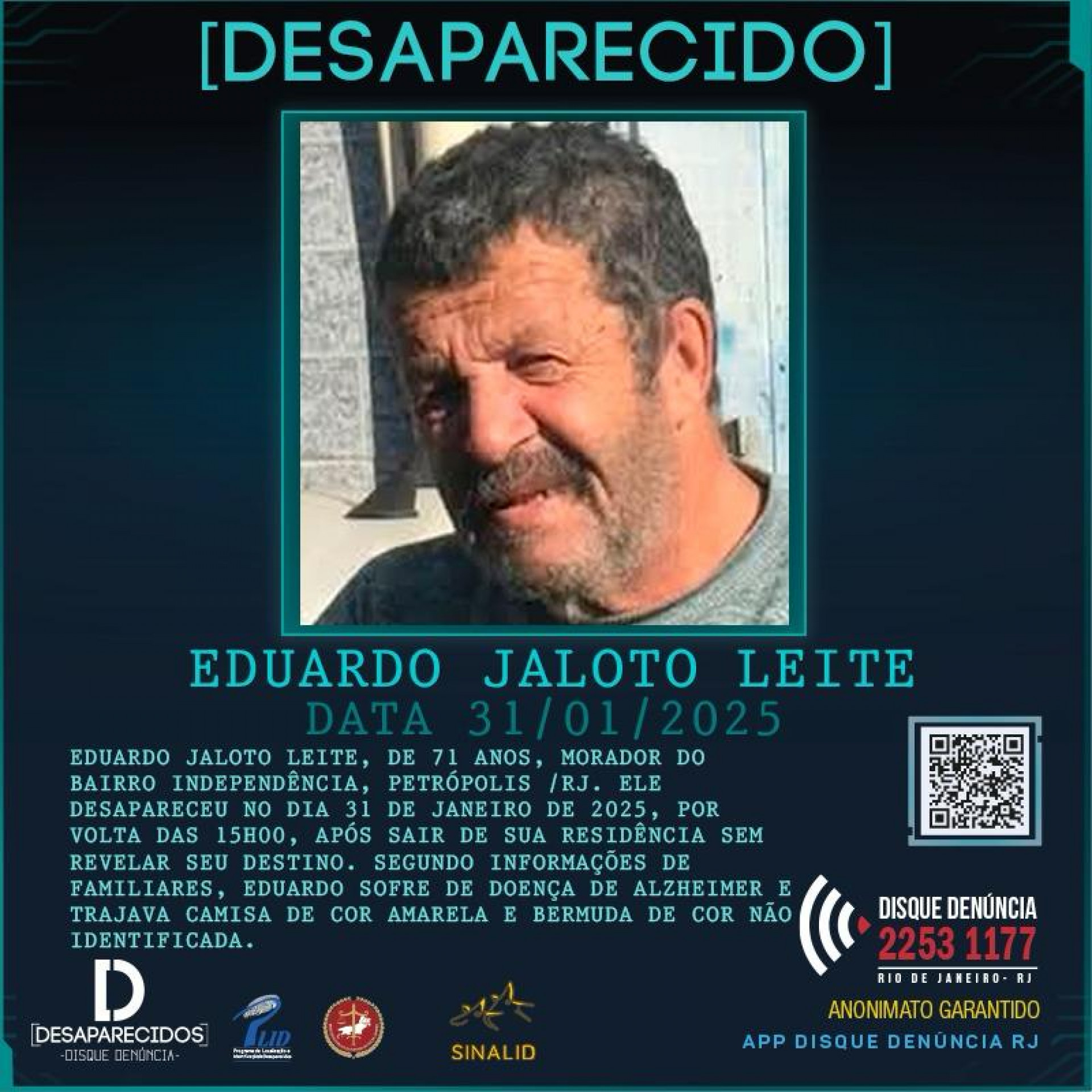 O Disque-Denúncia postou, em sua rede oficial, o cartaz pedindo informações sobre o paradeiro do aposentado Eduardo Leite, de 71 anos