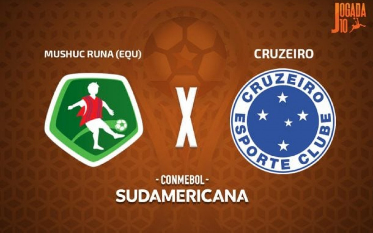 Mushuc Runa x Cruzeiro: onde assistir, escala&ccedil;&otilde;es e arbitragem