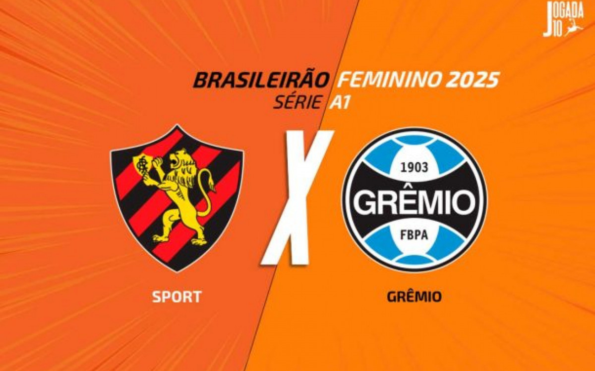 Sport x Gr&ecirc;mio (feminino): onde assistir, escala&ccedil;&otilde;es e arbitragem