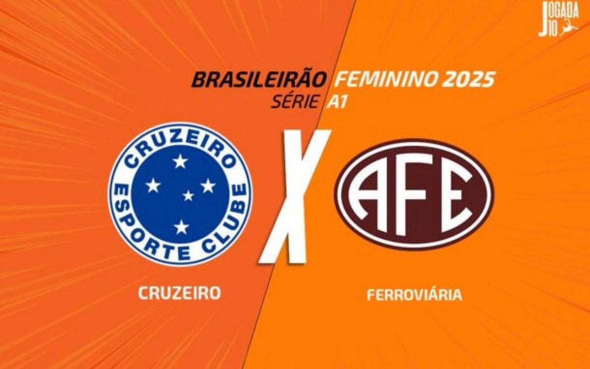 Cruzeiro x Ferroviária (feminino): onde assistir, escalações e arbitragem
