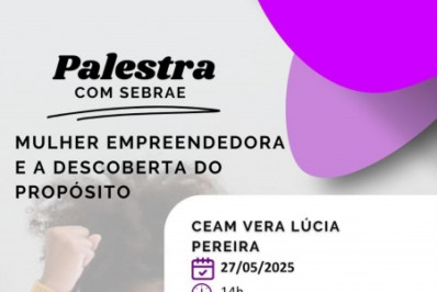 Caxias recebe palestras de incentivo ao empreendedorismo feminino