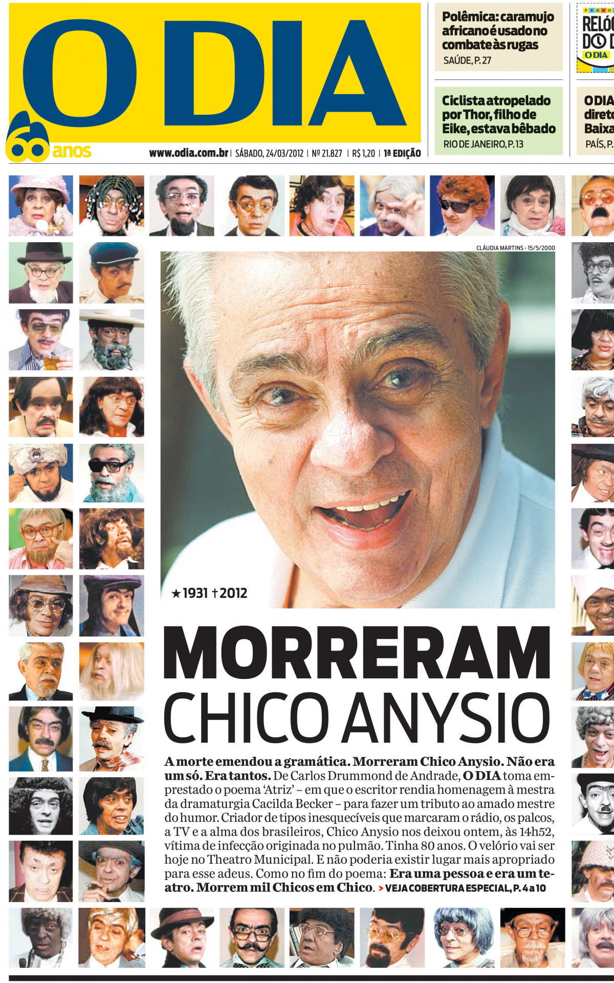 Capa sobre a morte do genial Chico Anysio em mar&ccedil;o de 2012 - Arquivo / Ag&ecirc;ncia O Dia 