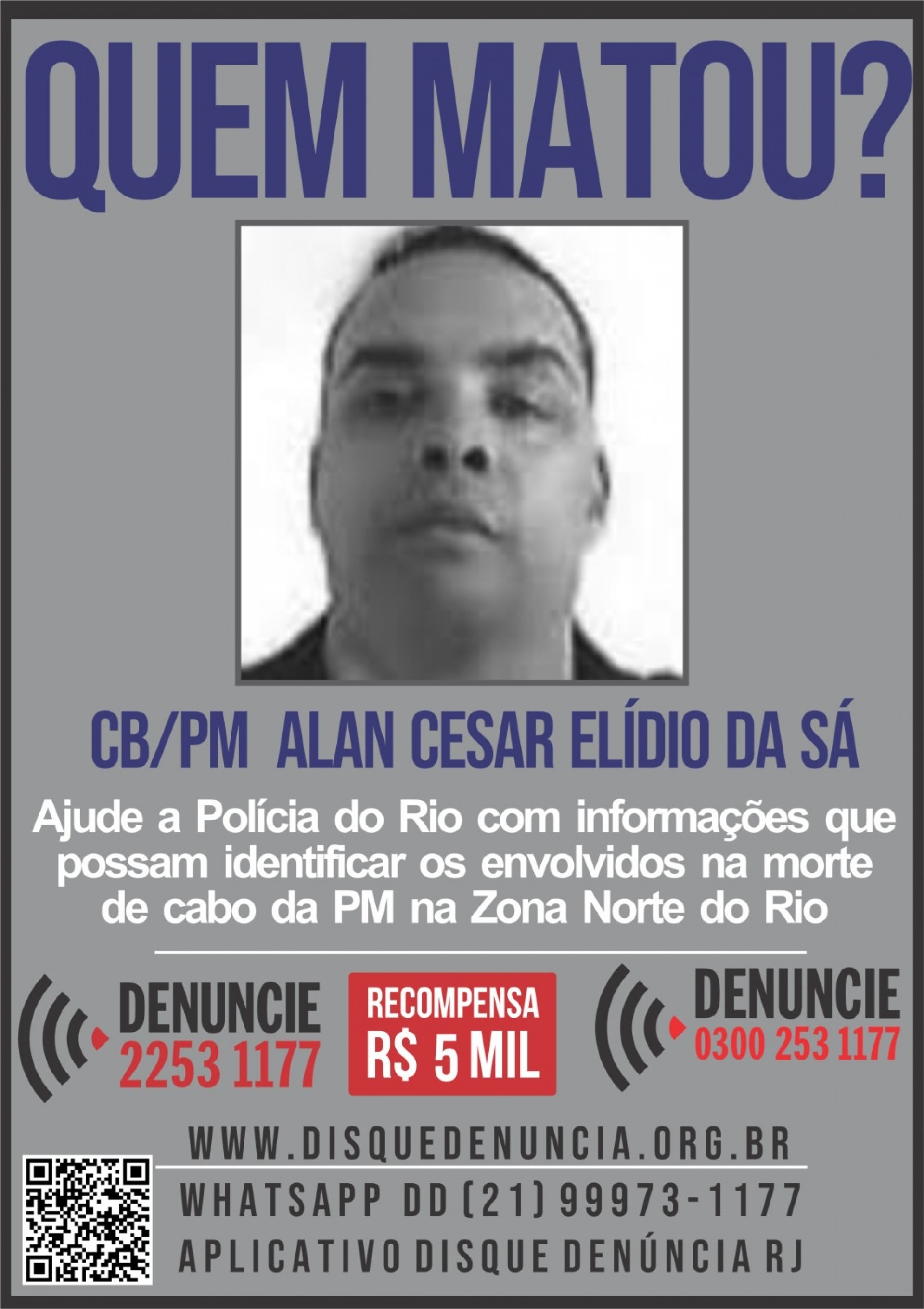 Cartaz do Disque Denúncia por informações que levem aos responsáveis pela morte do cabo da PM Alan Sá
