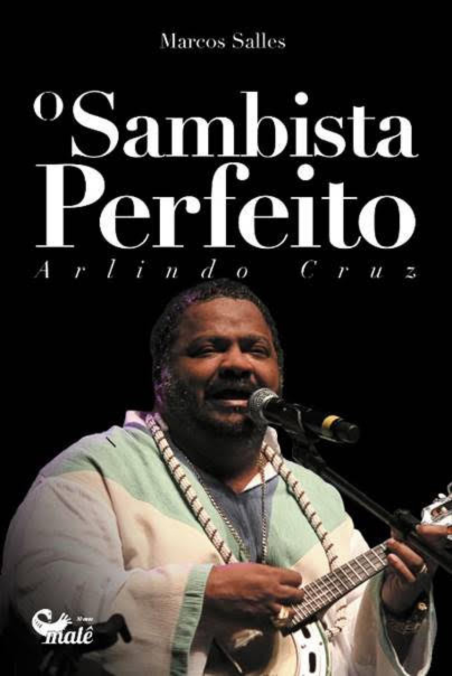 Capa da biografia de Arlindo Cruz, escrita por Marcos Salles  - Divulgação 