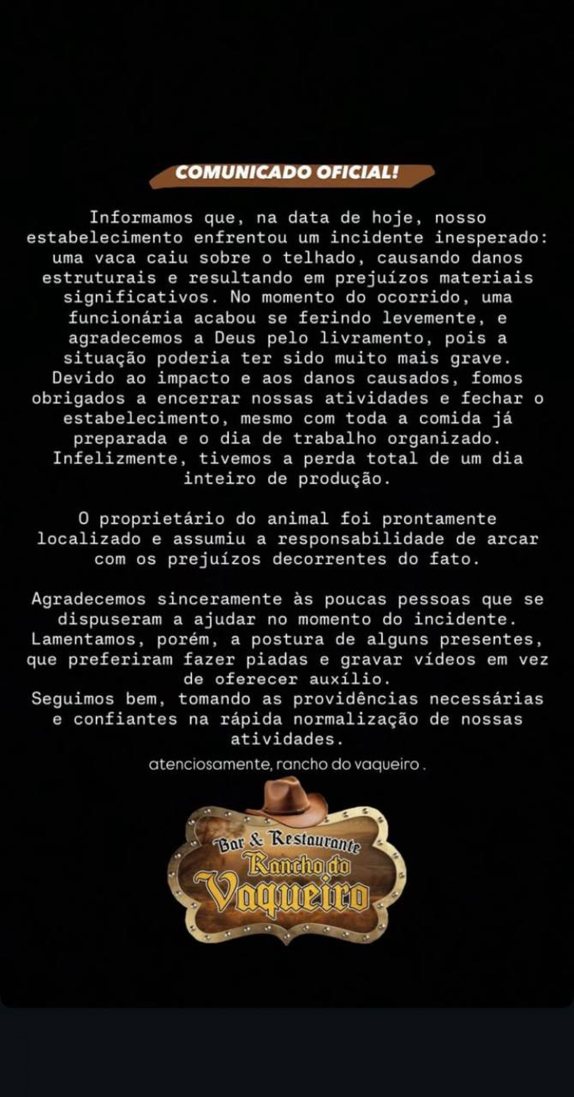 Estabelecimento teve que encerrar as atividaddes