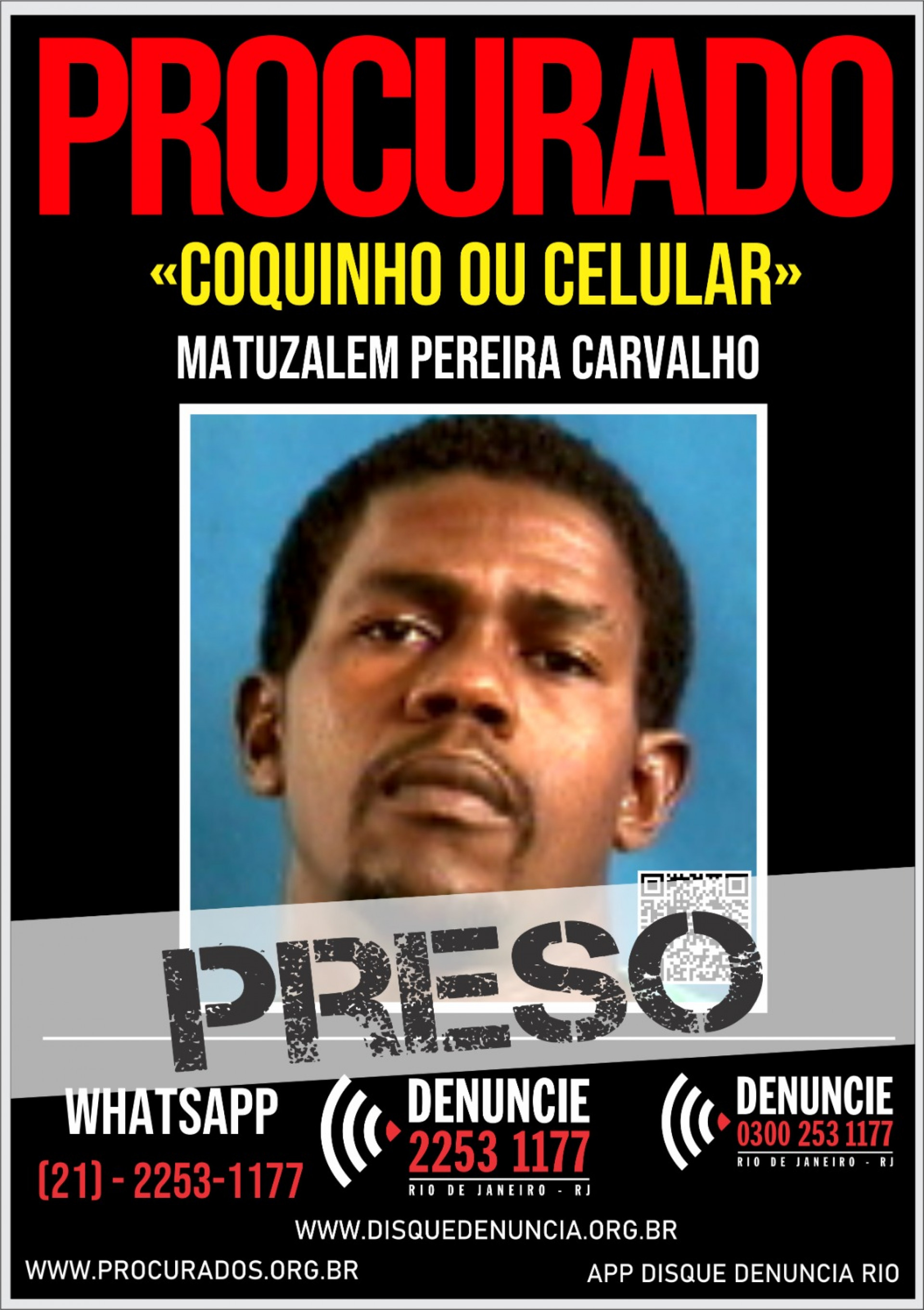 Bandido tamb&eacute;m era procurado pela pol&iacute;cia do Rio - Divulga&ccedil;&atilde;o / Disque Den&uacute;ncia