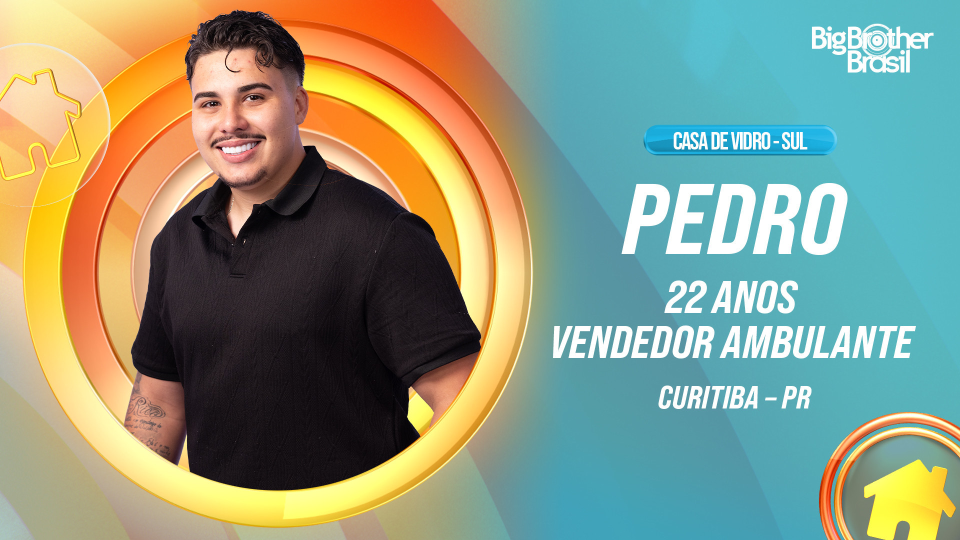 Pedro, participante da casa de vidro do Sul
 - Divulgação / Globo