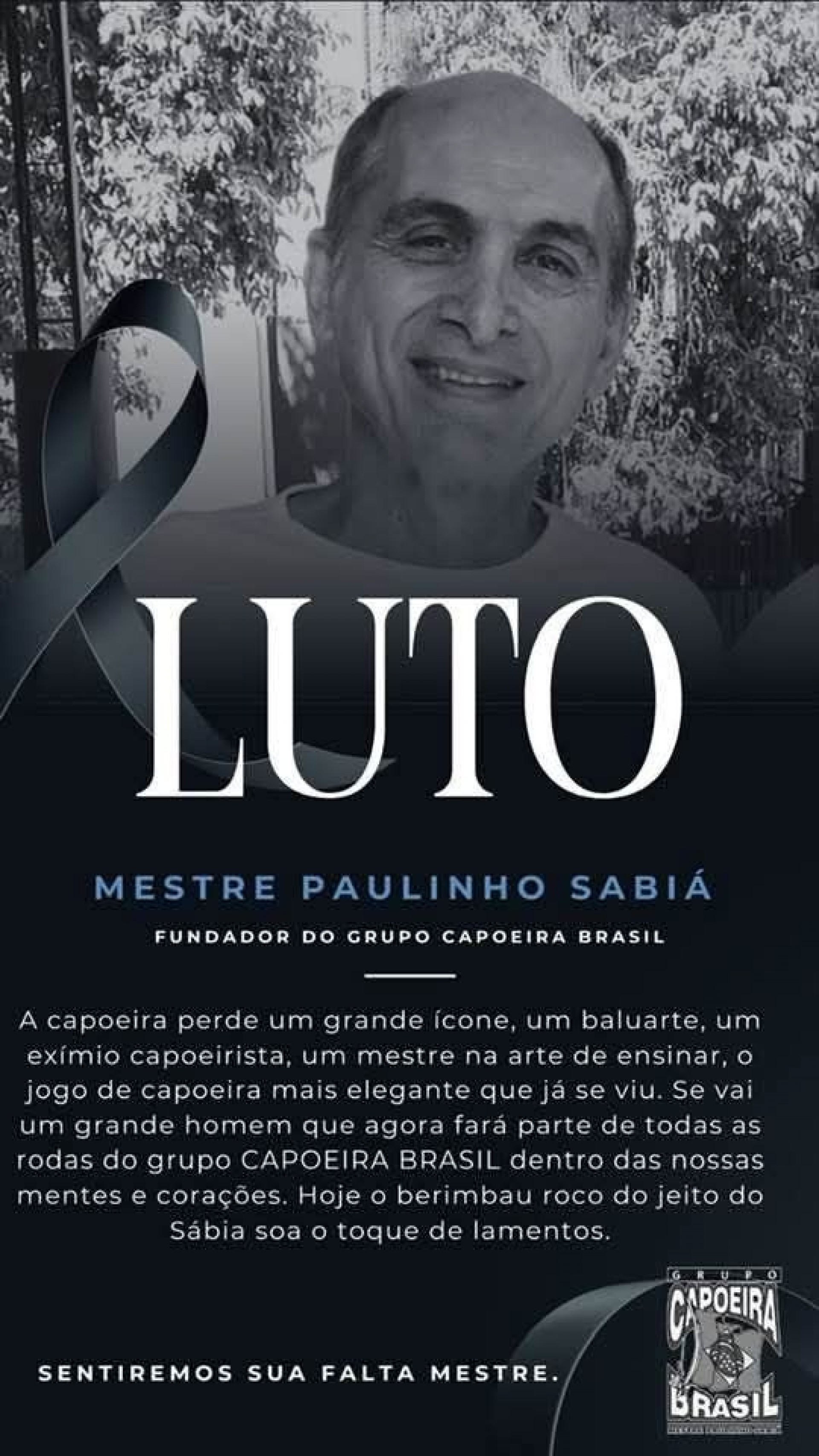 Nota de luto pela morte do mestre Paulinho Sabiá - Divulgação / Grupo Capoeira Brasil