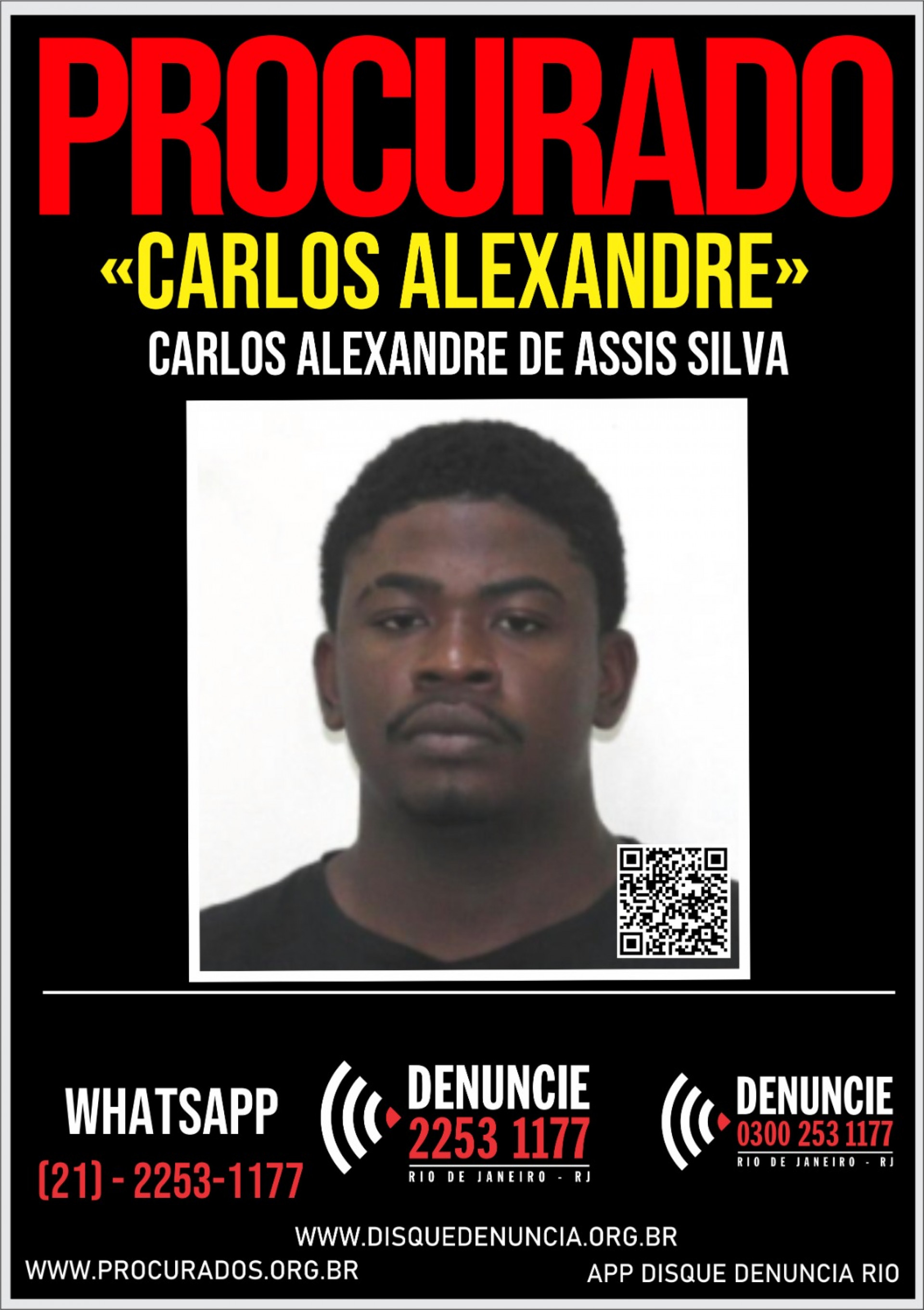 Cartaz pede localização e prisão de Carlos Alexandre de Assis Silva  - Divulgação / Disque Denúncia