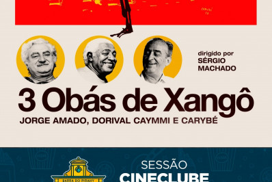 Filme que conta a trajetória de Jorge Amado, Dorival Caymmi e Carybé é atração do Cineclube Estação do próximo dia 26