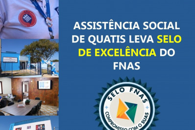 Assistência Social de Quatis recebe Selo FNAS por excelência na gestão financeira do SUAS
