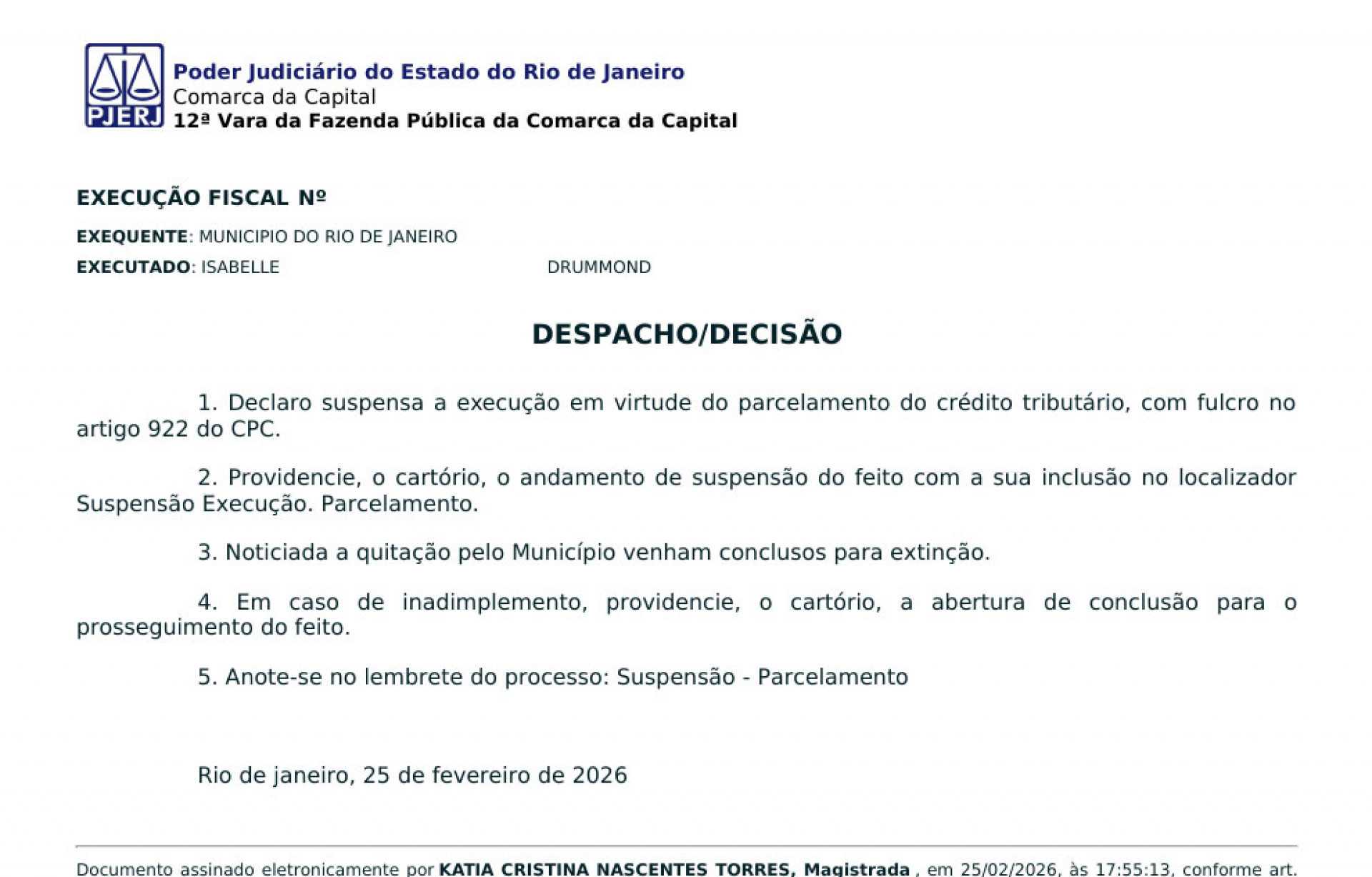 Em fevereiro de 2026, a execução foi suspensa após a magistrada tomar conhecimento do parcelamento do débito. - Foto: Reprodução