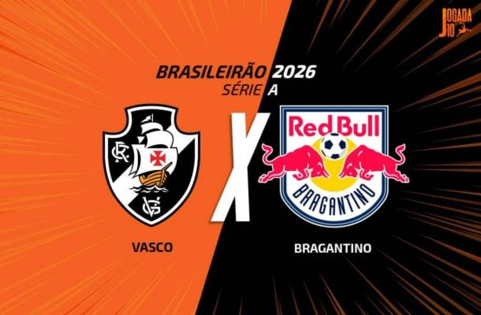 Vasco x Bragantino, AO VIVO, com a Voz do Esporte, &agrave;s 19h