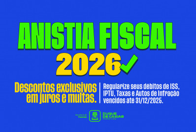 Prefeitura de Caxias inicia programa Anistia Fiscal 2026