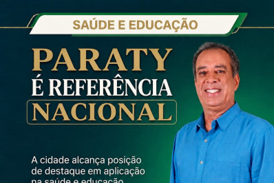 Paraty fica entre as quatro cidades que mais investem em Saúde e Educação