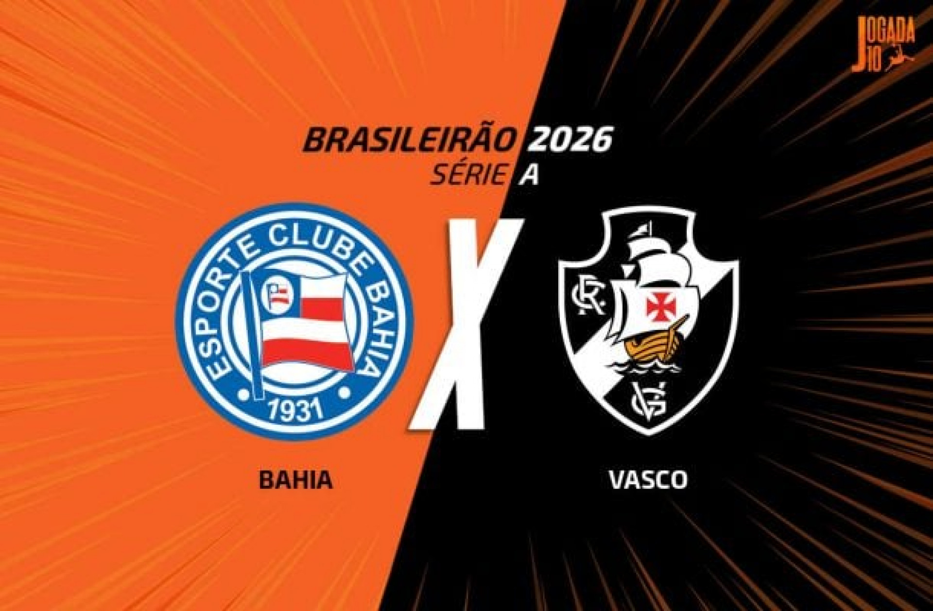 Bahia x Vasco, AO VIVO, com a Voz do Esporte, &agrave;s 14h30