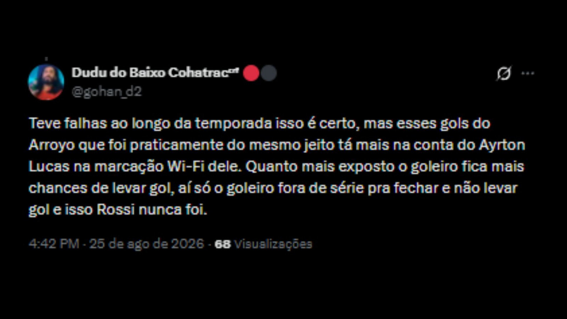 Torcedores do Flamengo opinando sobre o Rossi ter falhado nas últimas partidas - Reprodução/X @gohan_d2