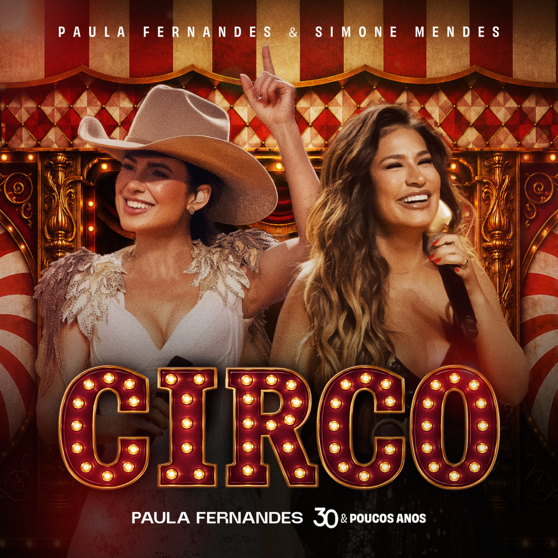 Paula Fernandes lança a música 'Circo', do álbum '30 & Poucos Anos', com Simone Mendes - Divulgação