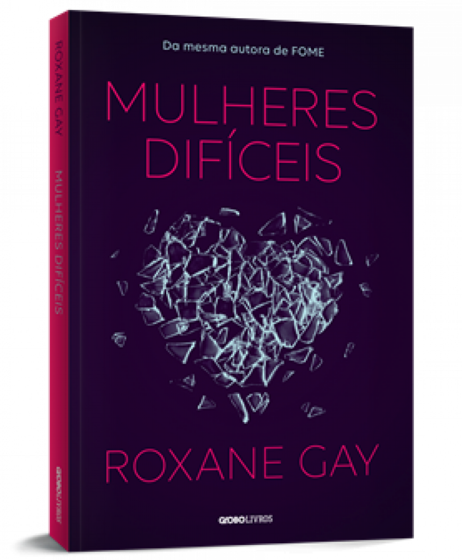 Livro \'Mulheres Difíceis\', de Roxane Gay, traz contos sobre os diversos papéis e as representações de diferentes mulheres, com os mais variados perfis