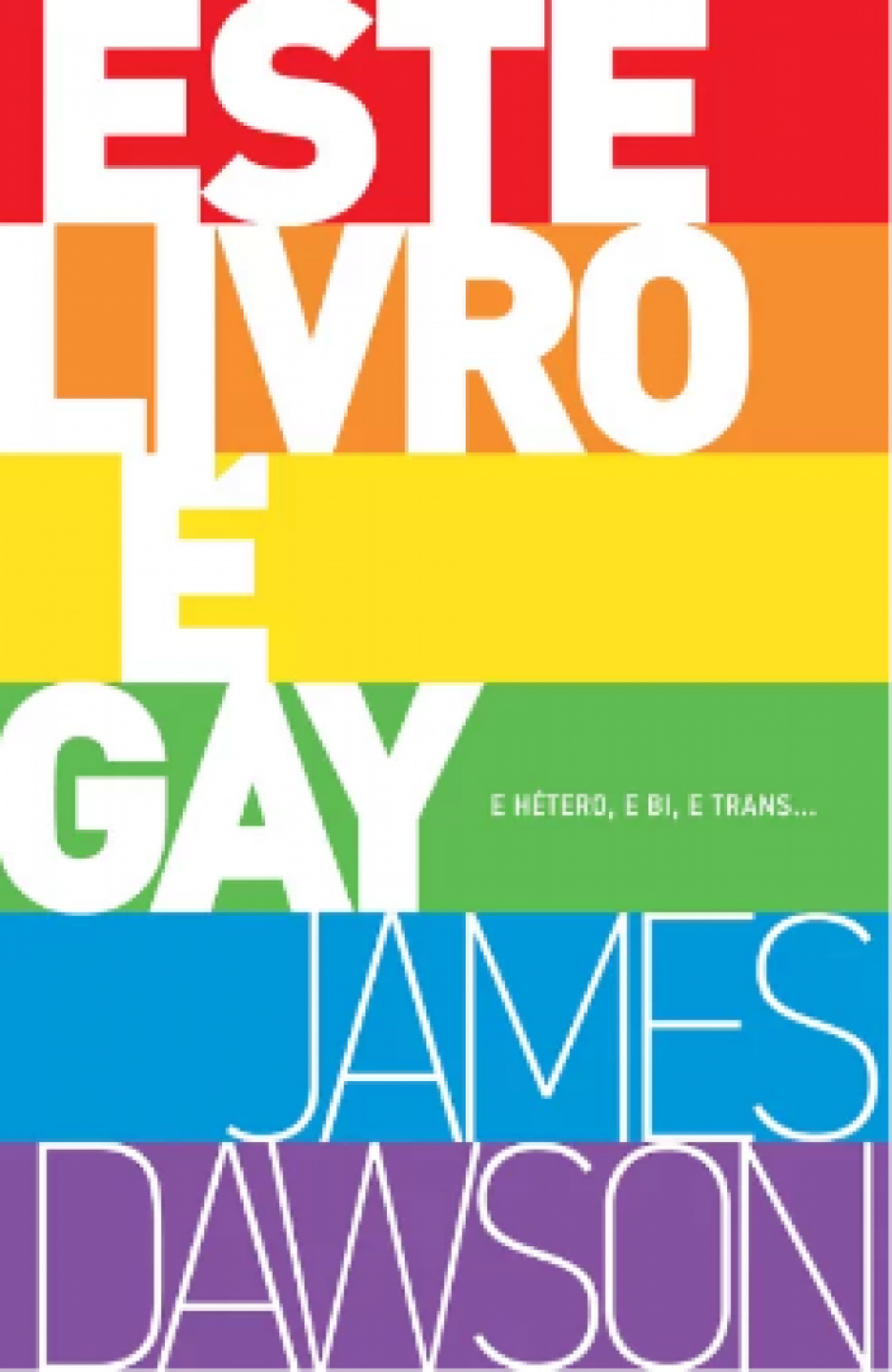 Este Livro É Gay - e Hetero, e Bi, e Trans... -  James  Dawson (Wmf Martins Fontes)