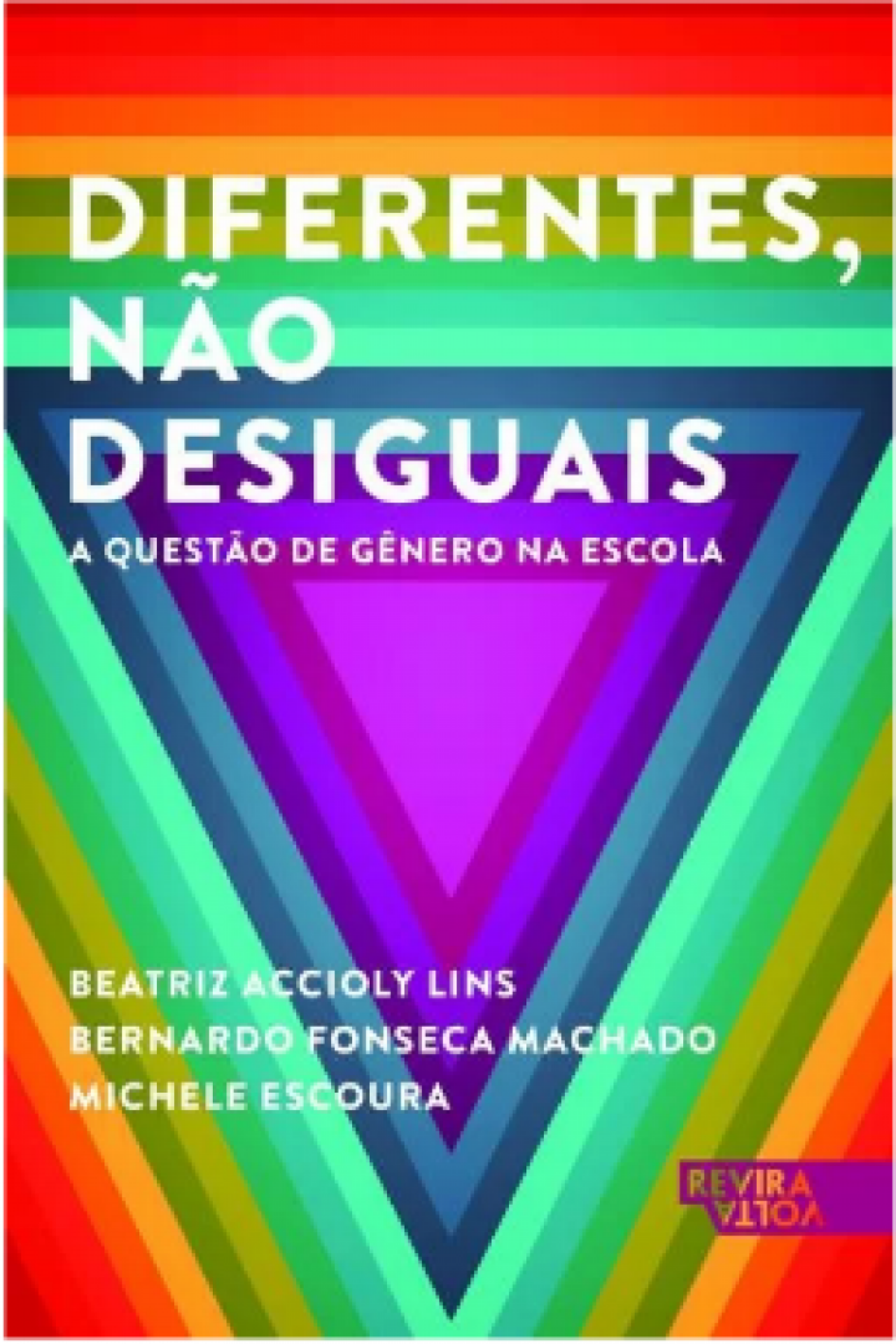 Diferentes, Não Desiguais - Bia Accioly Lins (Reviravolta)