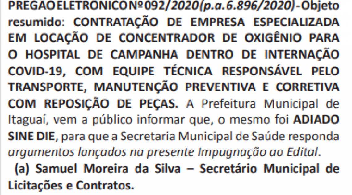A licitaÃ§Ã£o para aquisiÃ§Ã£o de oxigÃªnio e manutenÃ§Ã£o: adiamento sem previsÃ£o