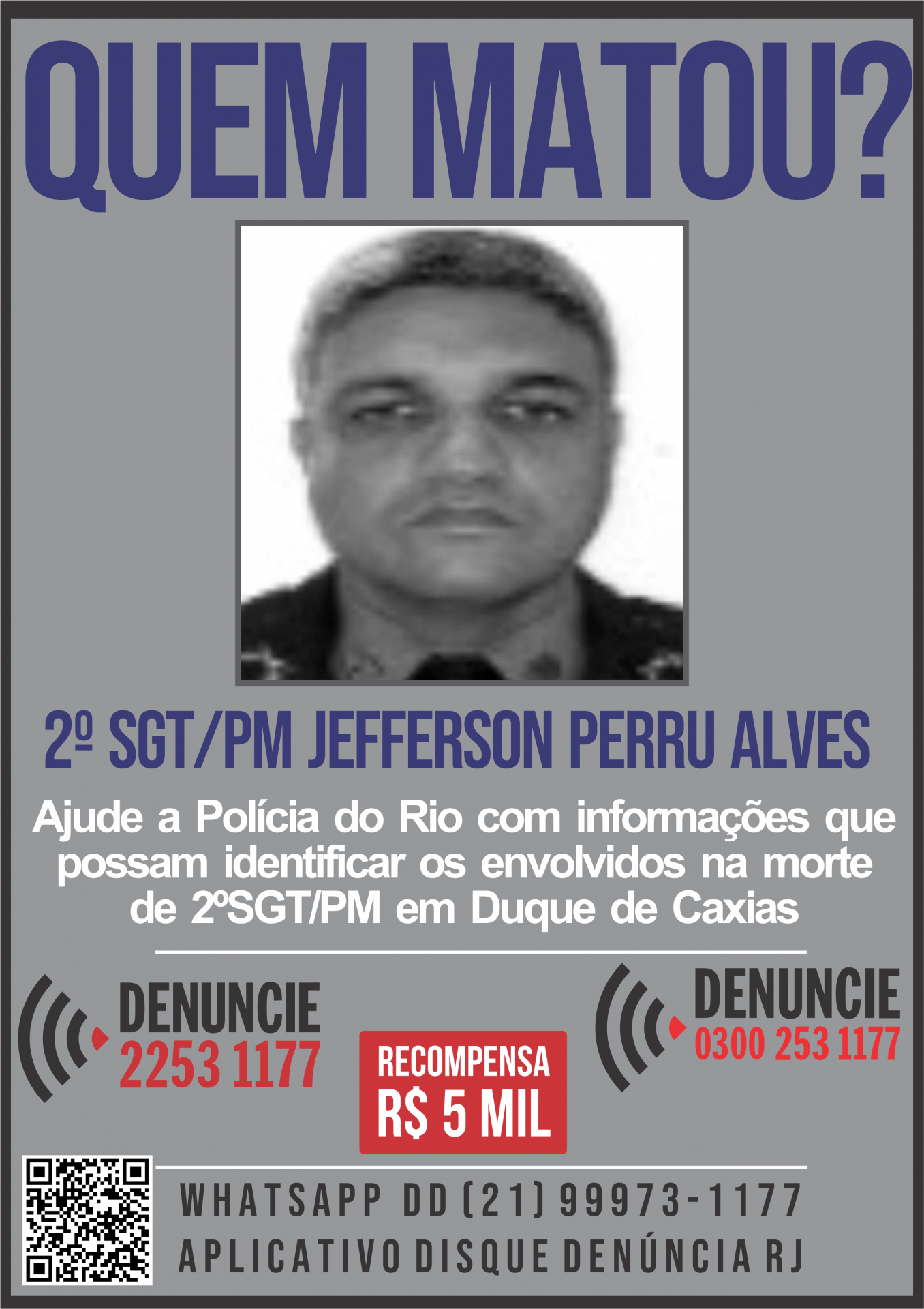 Disque Denúncia pede informações sobre autor do crime que vitimou o 2º Sargento Jefferson Perru Alves, de 44 anos, em Duque de Caxias