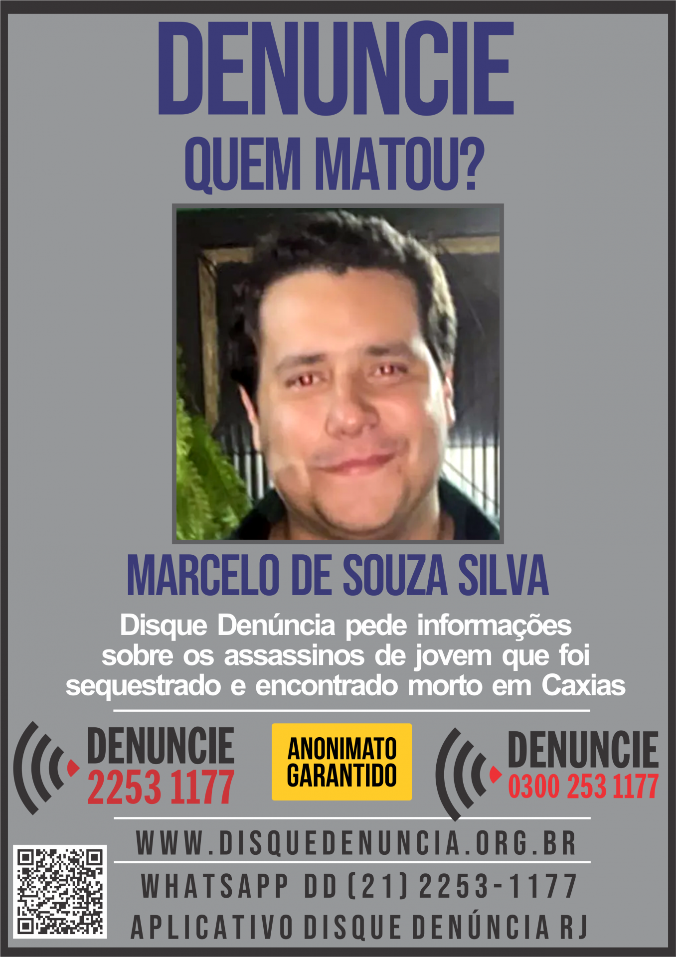 Disque Den&uacute;ncia pede informa&ccedil;&otilde;es sobre Marcelo Souza, de 23 anos, encontrado morto em Duque de Caxias