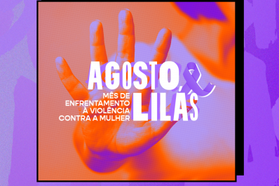 Secretaria de Mulheres realiza atividades em celebração ao Agosto Lilás