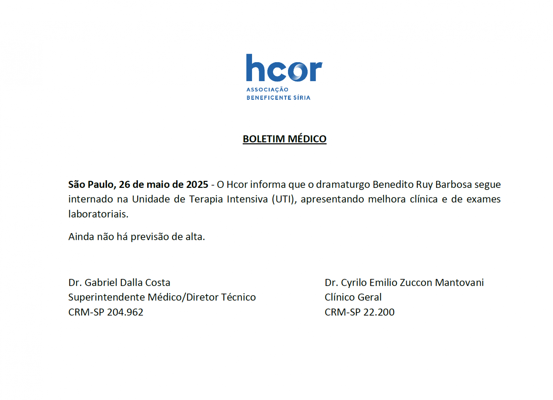 Boletim médico atualizado nesta segunda-feira (26) - Divulgação